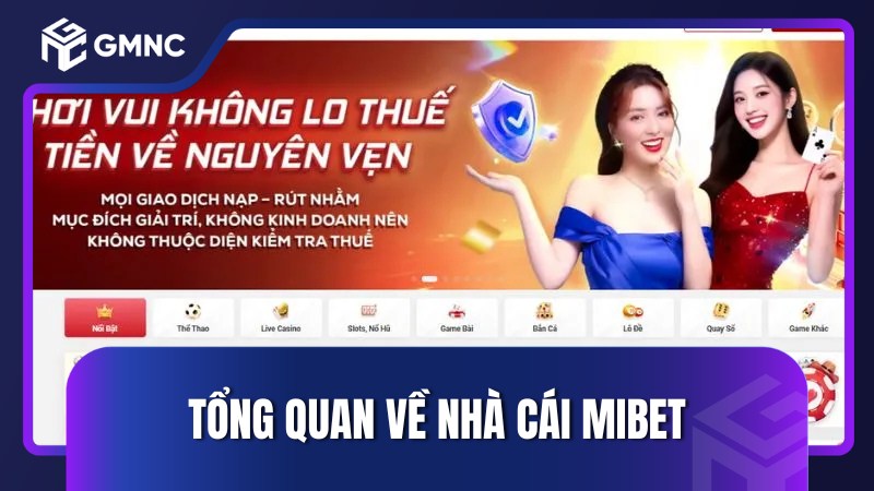 Tổng quan về nhà cái Mibet