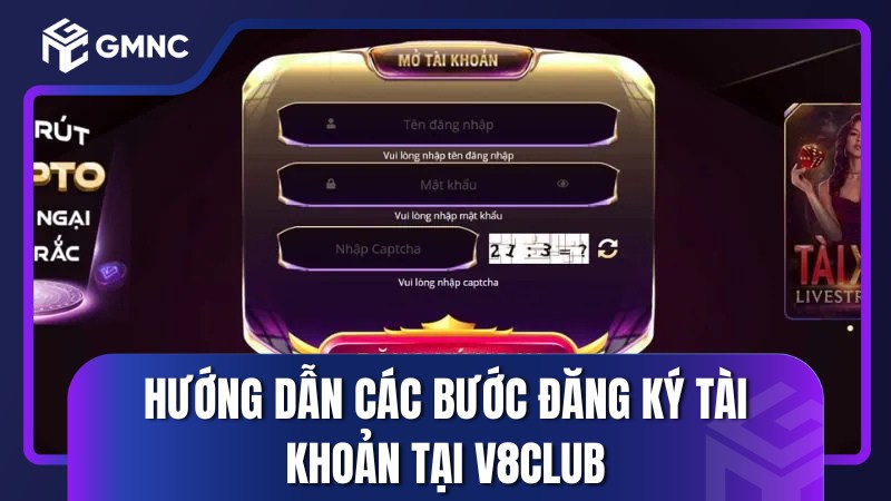 Hướng dẫn các bước đăng ký tài khoản tại V8club