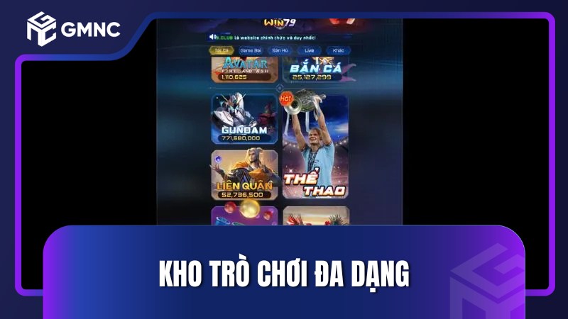 Kho trò chơi đa dạng