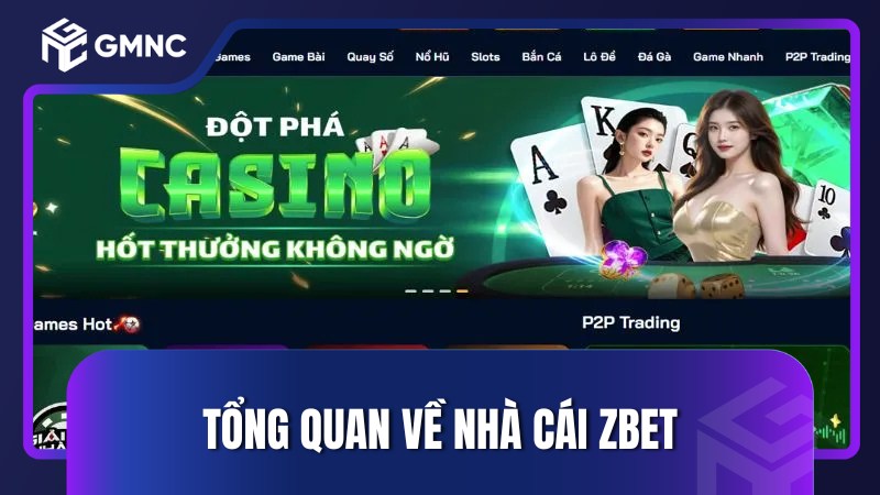 Tổng quan về nhà cái Zbet