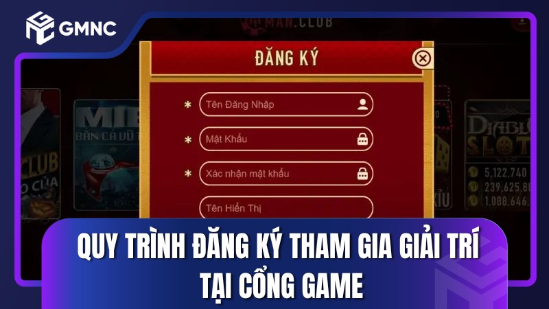 Quy trình đăng ký tham gia giải trí tại cổng game