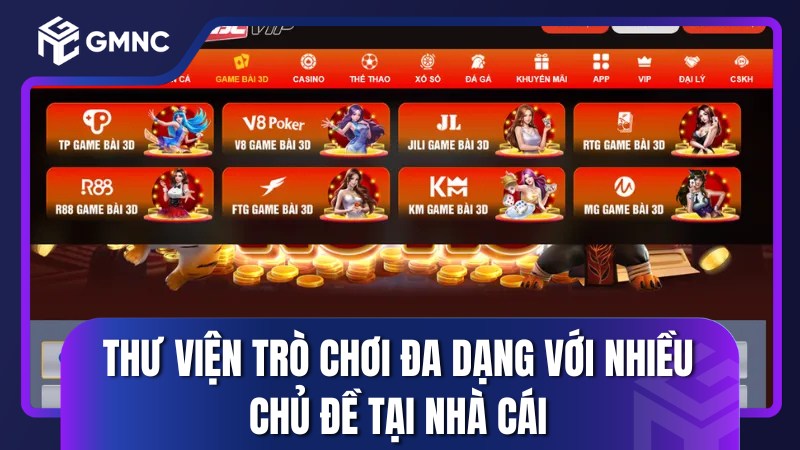 Thư viện trò chơi đa dạng với nhiều chủ đề tại nhà cái
