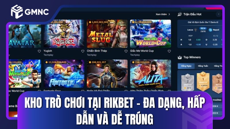 Kho trò chơi tại RIKBET – Đa dạng, hấp dẫn và dễ trúng
