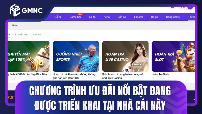 Chương trình ưu đãi nổi bật đang được triển khai tại nhà cái này