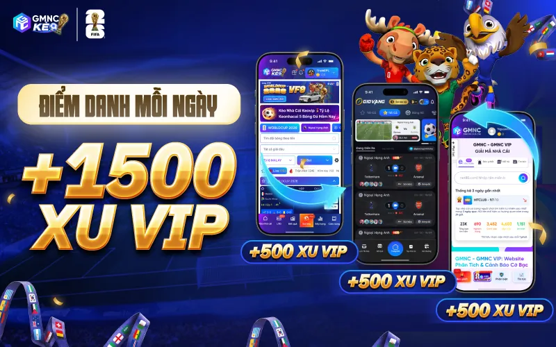 Nhận 1.500 Xu Vip mỗi ngày tại GioVang, GMNC và GMNCkeo